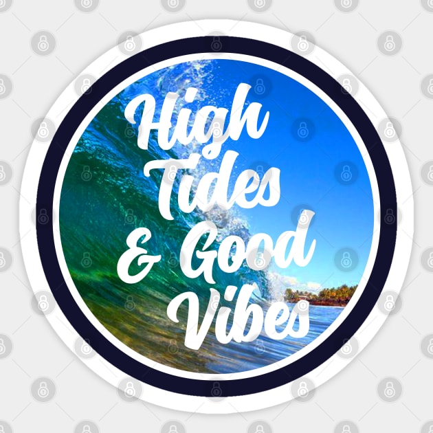 High Tides And Good Vibes Sticker by NineBlack